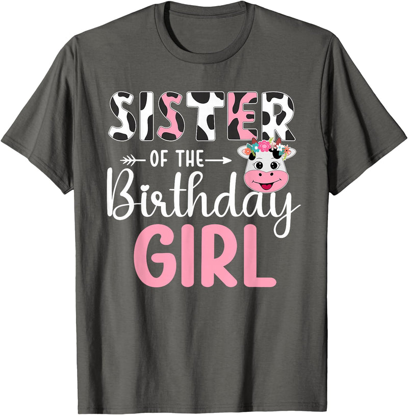 Cow Birthday Shirt For Family Men Women Cow Lover Sister Of The Birthday Girl Farm Cow 1 St Birthday Girl T-Shirt - Asphalt