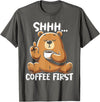 Funny Coffee Lover Coffee Drinker Saying Gifts Shhh Coffee First - Cute Coffee Drinking Bear T-Shirt - Asphalt Grey