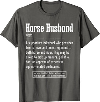 Horse Rider Husband Outfit For Horse Lover Horse Husband Noun Horse Lover T-Shirt - Asphalt Grey