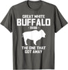 Great White Buffalo T-Shirts Great White Buffalo The One That Got Away Funny T-Shirts T-Shirt - Asphalt Grey