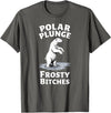 Polar Bear Lover Tees Humor Winter Polar Plunge Frosty Bitches T-Shirt - Asphalt Grey