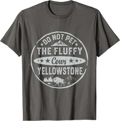 Boys Do Not Pet the Fluffy Cows Buffalo Bison Yellowstone T-Shirt