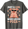 Funny Pig Clothes & Outfits For Women Girls & Kids Just A Girl Who Loves Pigs Women Pig Lovers Pig Stuff Farmer T-Shirt - Asphalt Grey