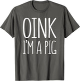 Oink Im A Pig Costume Shirts Oink I'm A Pig Shirt Adult Men Women Kids Pig Costume T-Shirt - Asphalt Grey