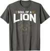 Animal Tees & Gift Idea Soul Of A Lion T-Shirt - Asphalt Grey