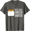Always Be Yourself Unless You Can Be A Hamster T-Shirt - Asphalt Grey