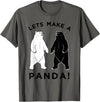 Make Panda Apparel Lets Make A Panda Tee, Funny Bear Graphic T-Shirt T-Shirt - Asphalt Grey