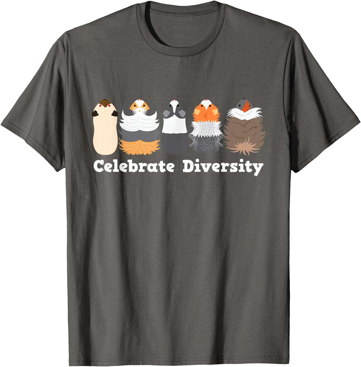 Celebrate Diversity Funny Cute Stuffs for Guinea Pig Lovers T-Shirt - Asphalt Grey