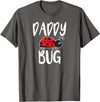Funny Cute Ladybug Clothing For Daddy Daddy Bug Funny Ladybug for Daddy T-Shirt - Asphalt Grey