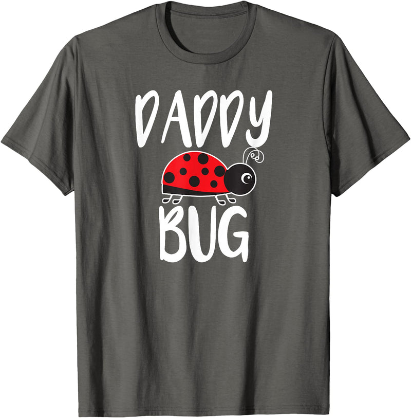 Funny Cute Ladybug Clothing For Daddy Daddy Bug Funny Ladybug for Daddy T-Shirt - Asphalt Grey