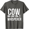 Cow whisperer shirt T-Shirt - Asphalt Grey