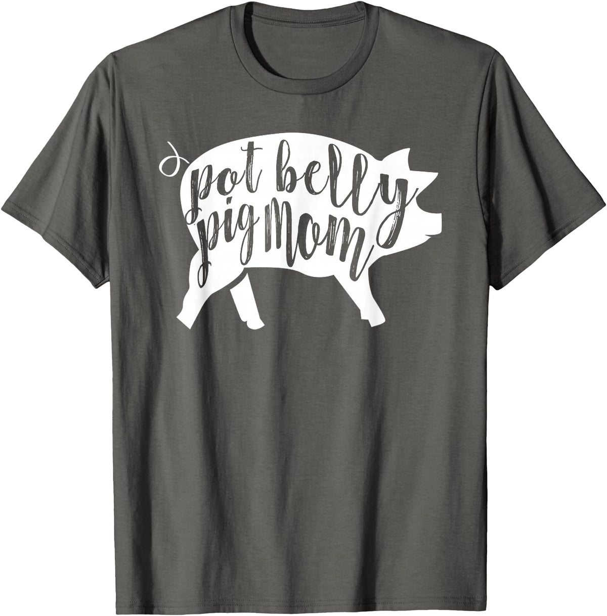 Pot Belly Pig Gifts For Women Pot Belly Pig Mom T-Shirt for Women T-Shirt - Asphalt Grey