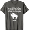 Buffalo Puns Funny Buffalo Pun Bison Bye Son College Joke T-Shirt - Asphalt Grey