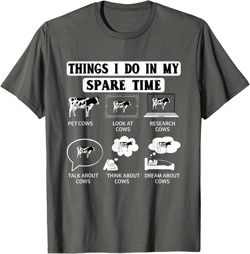 Cow Crop Farm Gift Field Tractor Farmer Ranch Things I do in my spare Time Cow Harvest Farming Barn Cattle T-Shirt - Asphalt