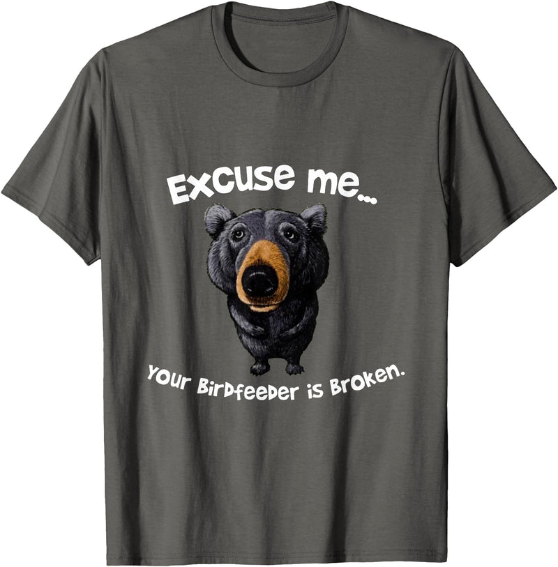 Z Generation TEES Funny Bear Excuse Me Your Birdfeeder Is Broken T-Shirt - Asphalt Grey