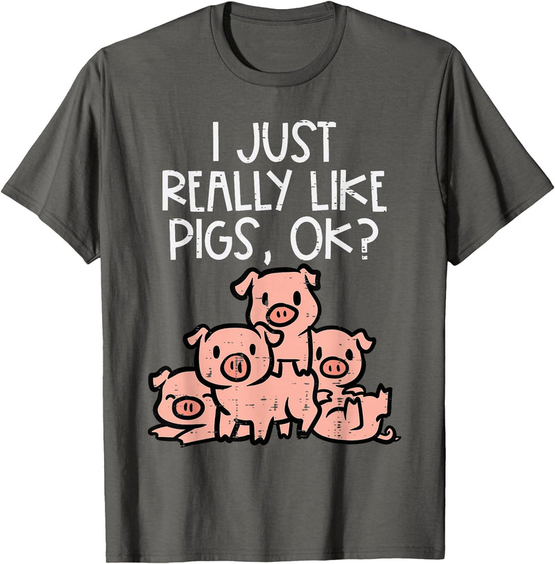 Pig Lover Shirts For Men Women Kids I Just Really Like Pigs Ok Hog Farmer Swine Men Women Kids T-Shirt - Asphalt Grey