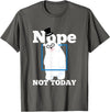 UAB KIDKIS Nope Not Today Polar Bear Ice Snow Bear Funny Gift T-Shirt - Asphalt Grey