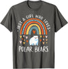 Cute Clothing With Polar Bear For Girls Just A Girl Who Loves Polar Bears Rainbow Gifts Bear Lover T-Shirt - Asphalt Grey