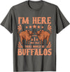 Buffalo Quotes Buffalo Bison Lover I Was Told There Would Be Buffalos T-Shirt - Asphalt Grey