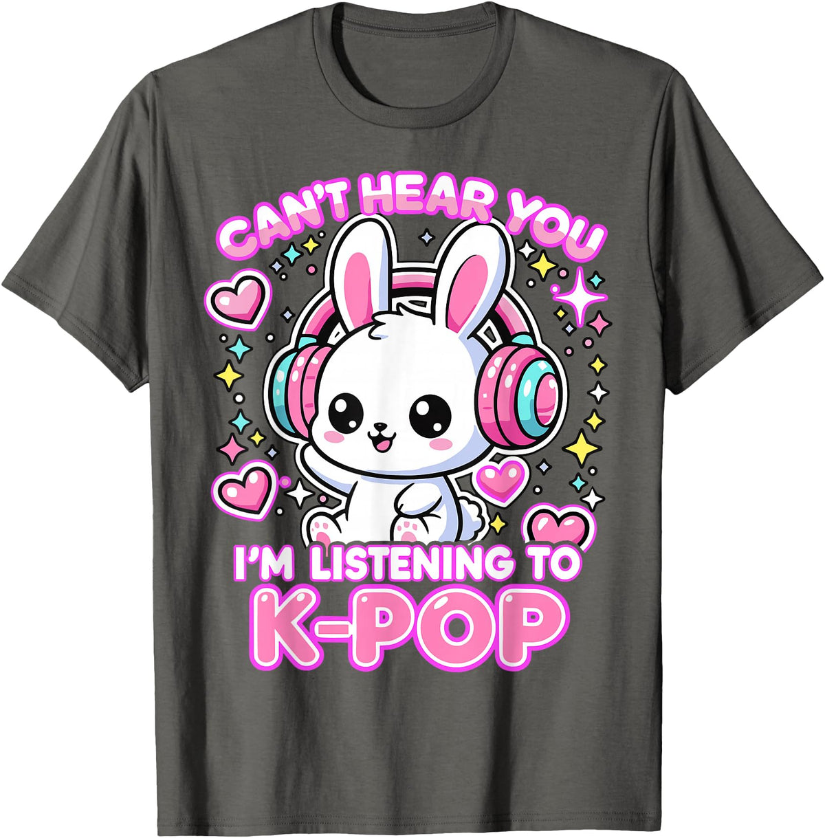 Rabbit K-Pop Lover Can’t Hear You I’m Listening to K-Pop T-Shirt in Asphalt Grey