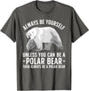 Polar Bear Gift Polar Bear Accessories & Stuff Funny Polar Bear Art For Men Women Boys Girls Sea Bear Lover T-Shirt - Asphalt Grey