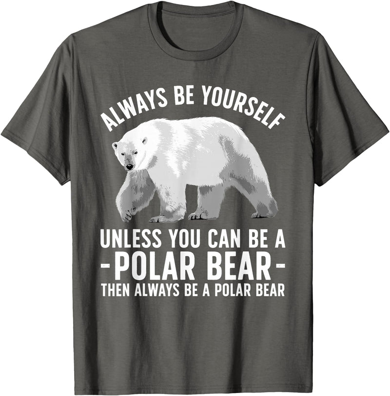 Polar Bear Gift Polar Bear Accessories & Stuff Funny Polar Bear Art For Men Women Boys Girls Sea Bear Lover T-Shirt - Asphalt Grey