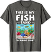 Aquarium Lovers Fish Tank Apparel Co. This Is My Fish Tank Cleaning Shirt Funny Aquarium Fish T-Shirt - Asphalt Grey