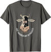 Outstanding in the Field Just Anudder Day in Paradise Funny Cow Farmer Dairy T-Shirt - Asphalt Grey