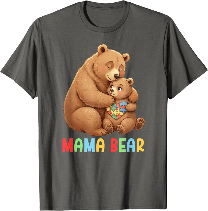 Autism Awareness Month For Autism Warrior Mother Mama Bear Proud Autism Mom Autism Awareness for Mom T-Shirt - Asphalt Grey