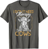 Kuh Kühe Rinder Cow Landwirt Geschenke Bekleidung Ich brauche keine Therapie nur meine Kühe Kuh Landwirt T-Shirt - Asphalt