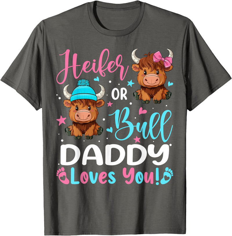 Reveal Party Highland Cow Bull or Heifer Daddy Loves You Highland Cow Lover T-Shirt - Asphalt Grey