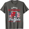 Buffalo Animals Gift Idea Always Be Yourself Unless You Can Be A Buffalo T-Shirt - Asphalt Grey