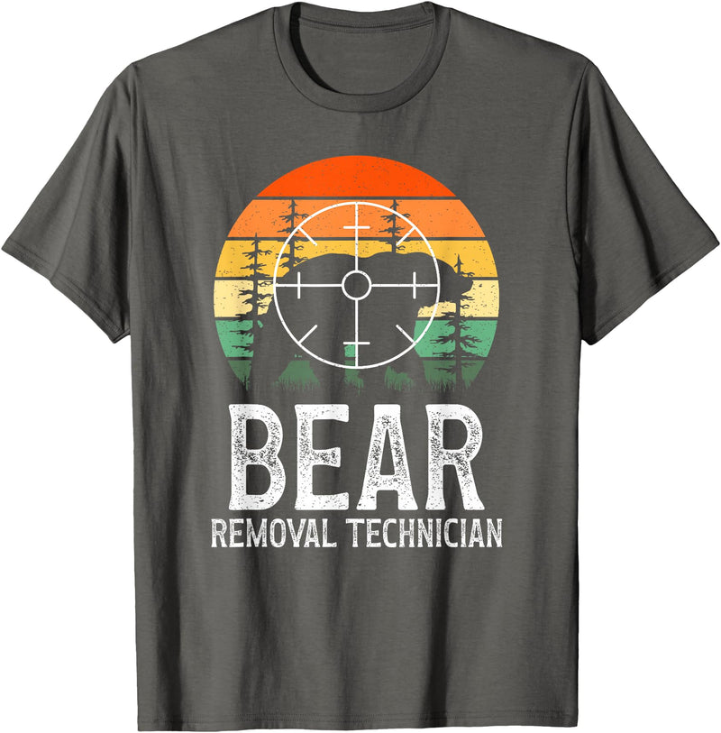 Funny Bear Hunting Lover Bear Hunter Bear Removal Technician Bear Hunting Bear Hunter T-Shirt - Asphalt Grey