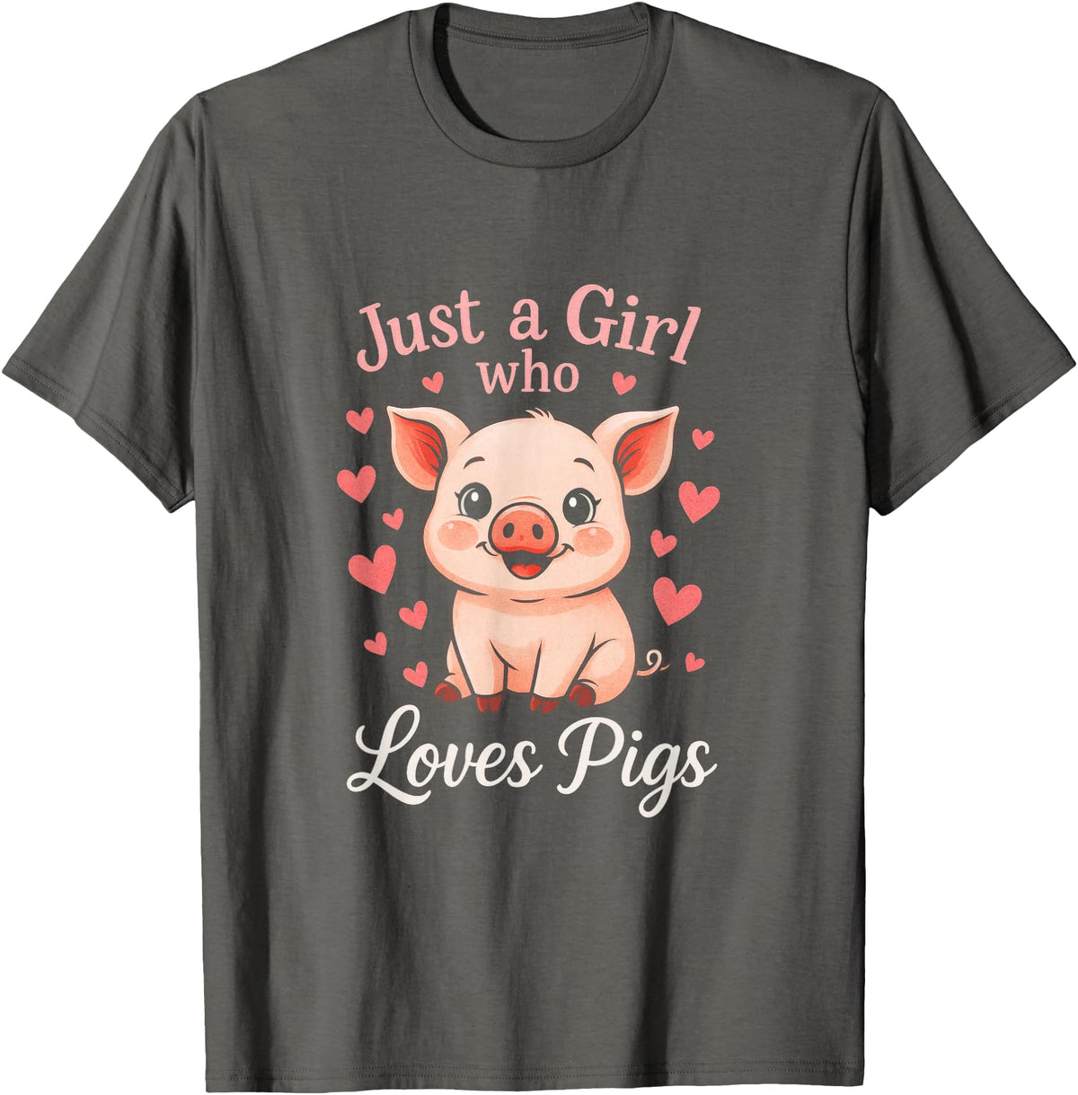 Pig Lover Designs Just a Girl Who Loves Pigs - Funny Pig Lover Farmer T-Shirt - Asphalt Grey