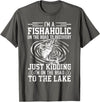 Funny Fishing Lover Gift for Fisherman Funny Fish-Aholic On The Road To The Lake Fishing Fisherman T-Shirt - Asphalt Grey