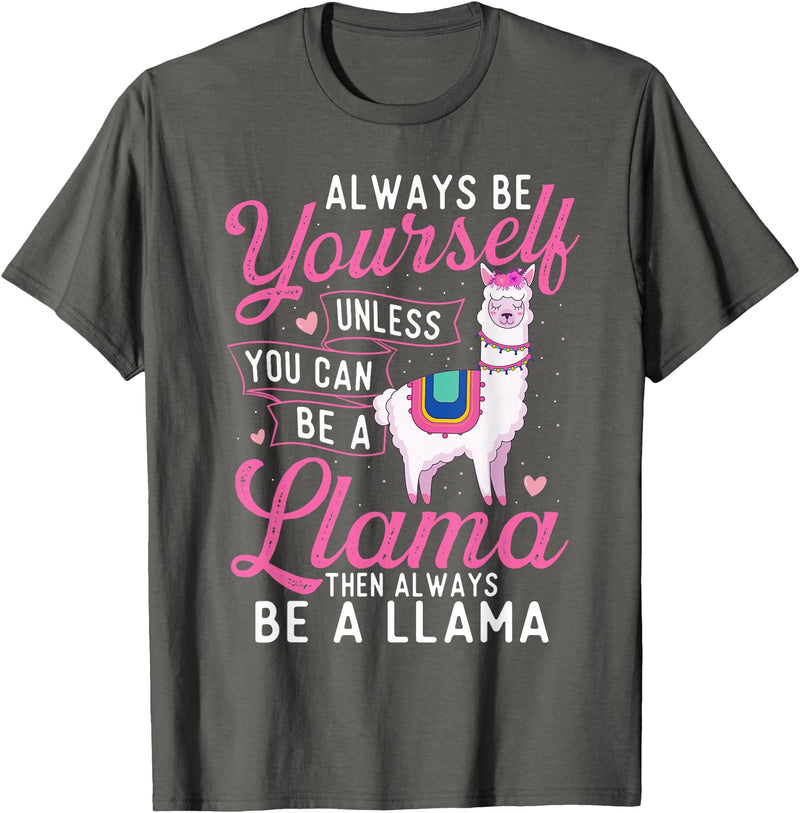 Funny Llama Shirts Always Be Yourself Unless You Can Be A Llama - Zookeeper T-Shirt - Asphalt Grey