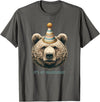 Love bears bear mom bear dad Funny Hiking Camping Birthday It's My Birthday Cute Grizzly T-Shirt - Asphalt Grey