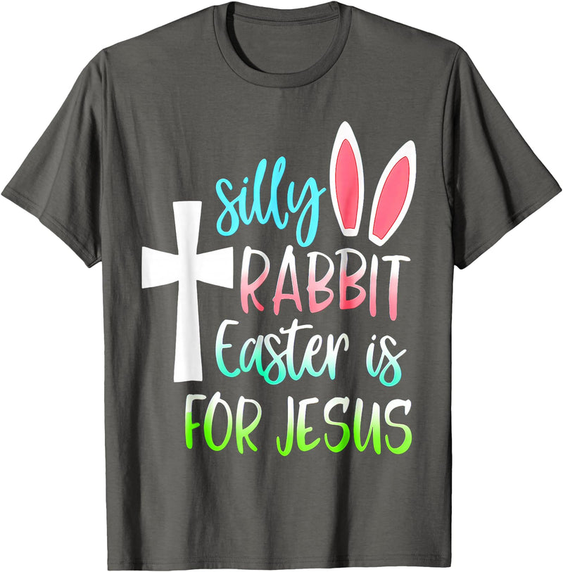 Silly Rabbit Easter Is for Jesus T-Shirt in Asphalt Grey