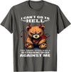 Funny Bear Shirt I Can't Go to Hell The Devil Still Has A Restraining Order T-Shirt - Asphalt Grey