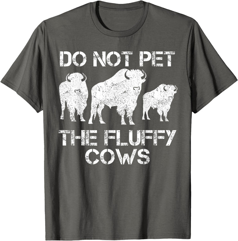 Do Not Pet the Fluffy Cows Yellowstone Apparel Do Not Pet the Fluffy Cows T-Shirt - Asphalt Grey