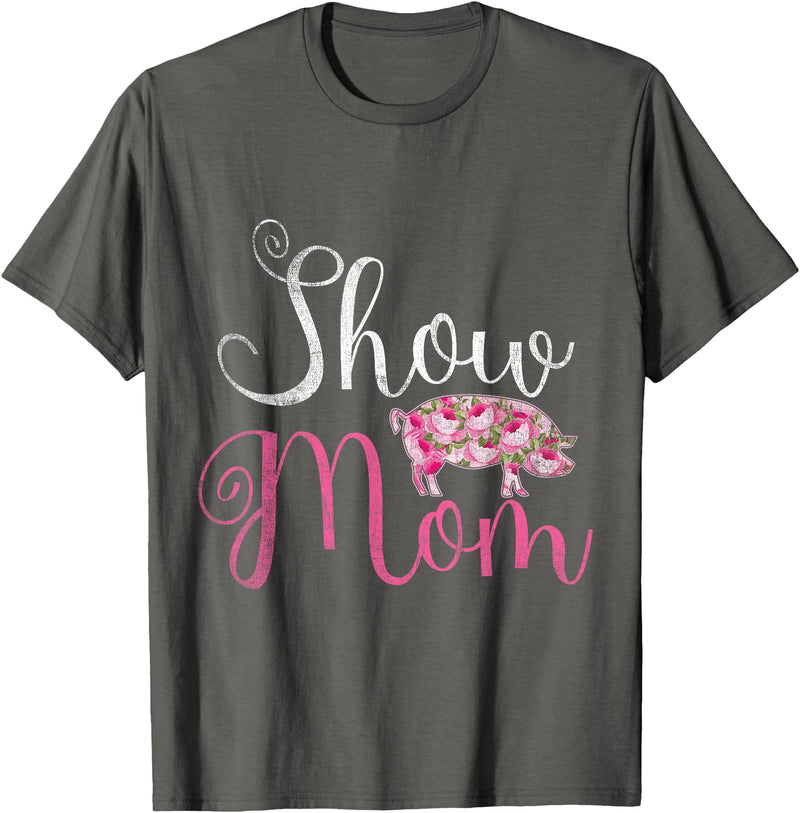 Pig Quotes Show Mama Pig T-Shirt - Asphalt Grey