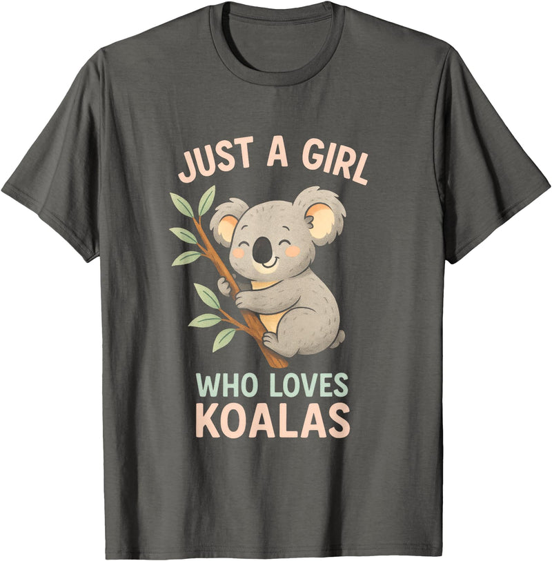 Koala Lover Designs Just A Girl Who Loves Koalas - Koala Bear Nature T-Shirt - Asphalt Grey