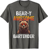 Beary Awesome Bartender Funny Mixologist Vintage Bear-y Awesome Bartender Pun Joke Barman Funny Barkeeper Men T-Shirt - Asphalt Grey