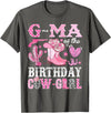 Pink Western Cowgirl Bday Party Family Matching G-Ma Of The Birthday Cow-Girl Rodeo Cowgirl Bday T-Shirt - Asphalt Grey