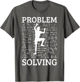 Climbing Problem Solving Rock Climber Bouldering Climb Wall T-Shirt - Asphalt Grey