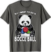 Grandio Design Cute Funny Animal Lover Gifts Panda Bocce Ball All I Want To Do Is Cute Funny Bear Player T-Shirt - Asphalt Grey