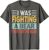 Broken Arms Legs Injury Get Well Soon Recovery Funny Accident Humor Get Well Soon - I Was Fighting A Bear T-Shirt - Asphalt Grey