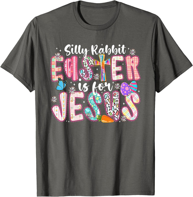 Silly Rabbit Easter Is for Jesus Religious Christian Easter T-Shirt in Asphalt Grey
