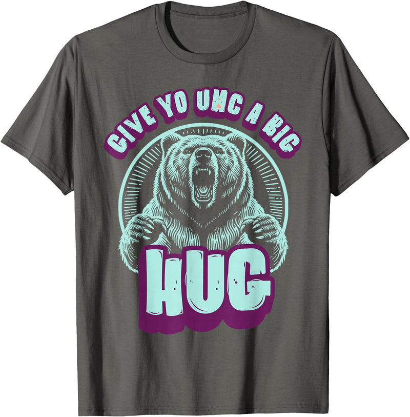 Playful Grizzly Bear s Family Hugs Co. Uncle Grizzly Bear Hug s Give Yo UNC A Big Hug T-Shirt - Asphalt Grey