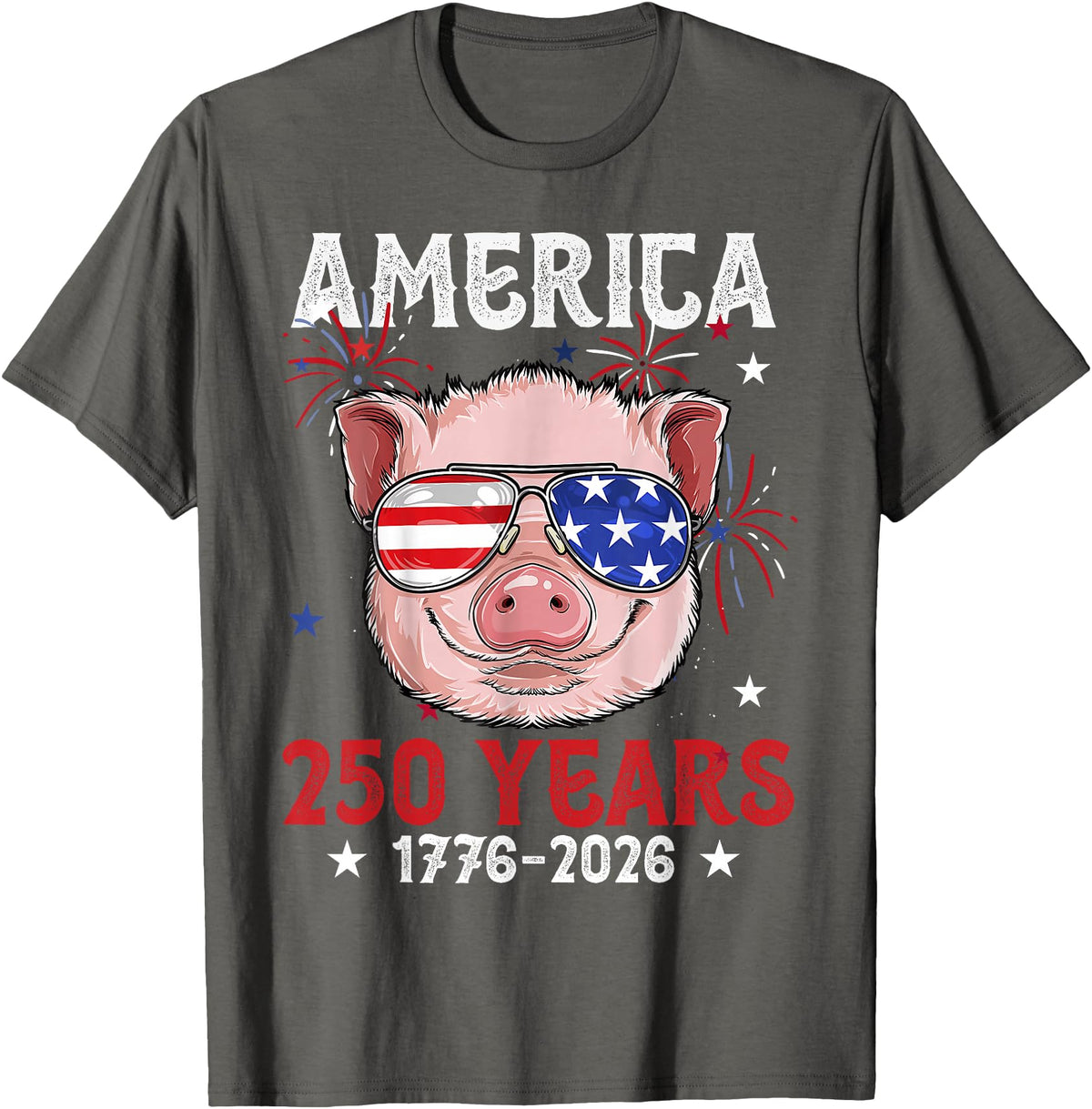 Pig Face 4th of July 1776-2026 Anniversary 250th Pig Sunglasses American Flag America 250 Years Tee 250yr Tee T-Shirt - Asphalt Grey